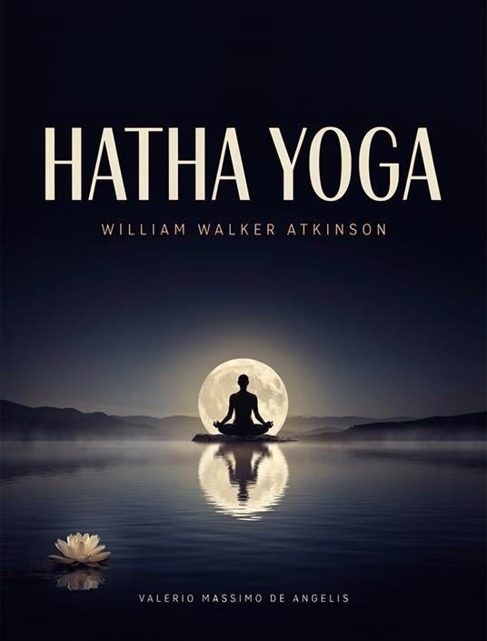 Hatha Yoga - William Walker - ebook