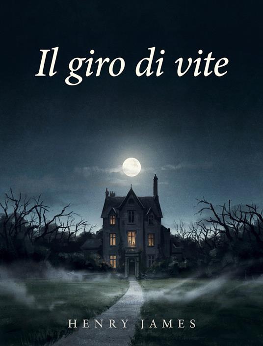 Il giro di vite - Henry James - ebook