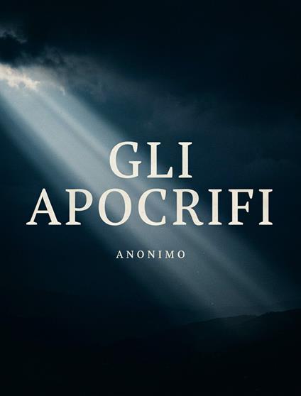 Apocrifi - Anonimo - ebook