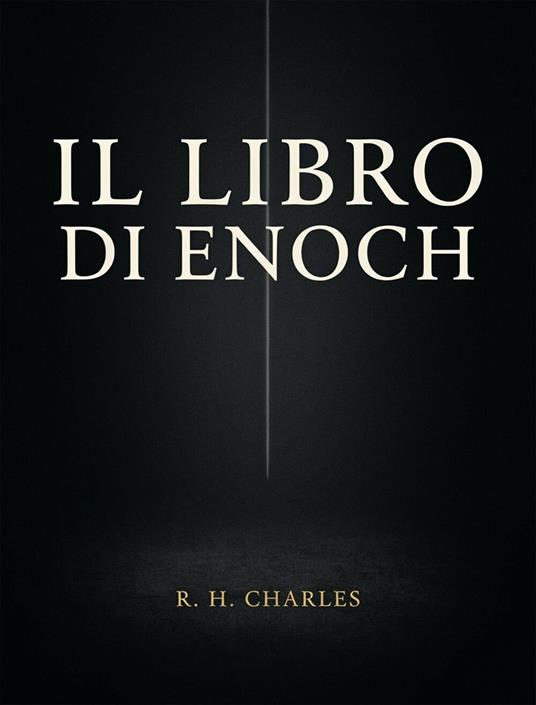 Il libro di Enoch - R. H. Charles,Alemar - ebook