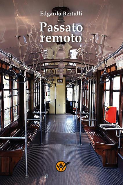 Passato remoto - Edgardo Bertulli - copertina