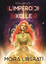 Stellari. Vol. 1: L' impero di Xelle