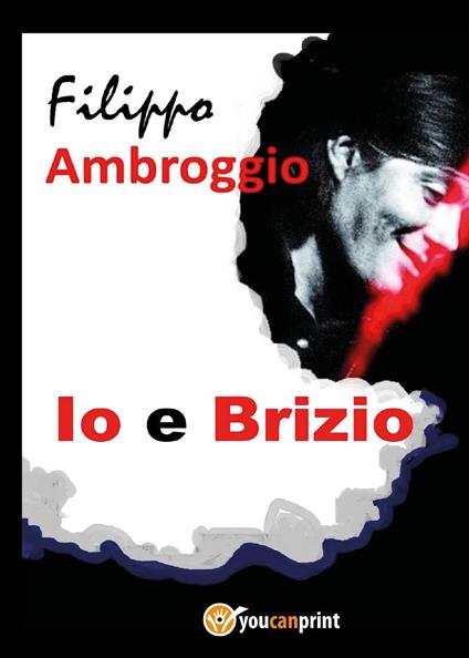 Io e Brizio - Filippo Ambroggio - copertina
