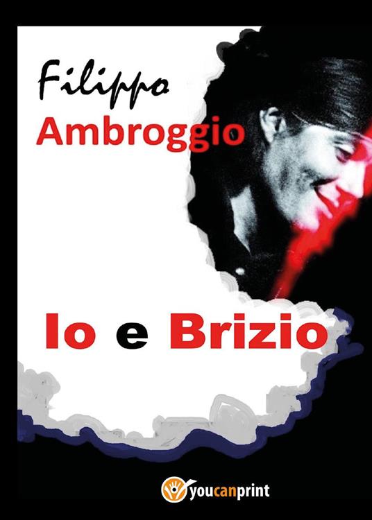 Io e Brizio - Filippo Ambroggio - copertina