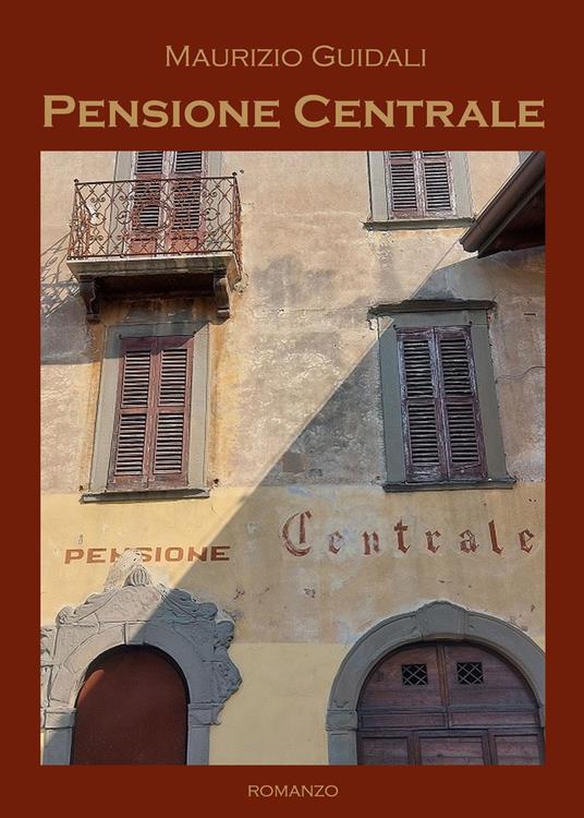 Pensione centrale - Maurizio Guidali - copertina