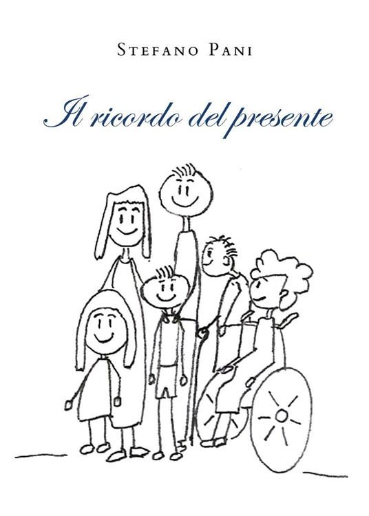 Il ricordo del presente - Stefano Pani - copertina
