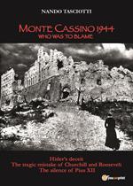 Monte Cassino 1944, who was to blame
