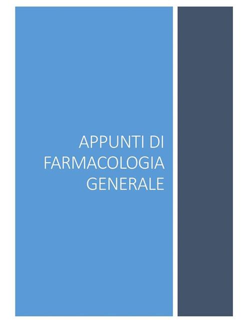 Appunti di farmacologia generale - Pepito Sbarzeguti - ebook