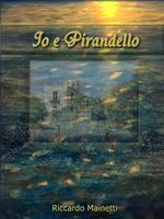 Io e Pirandello