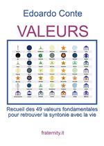 Valeurs. Recueil des 49 valeurs fondamentales pour retrouver la syntonie avec la vie