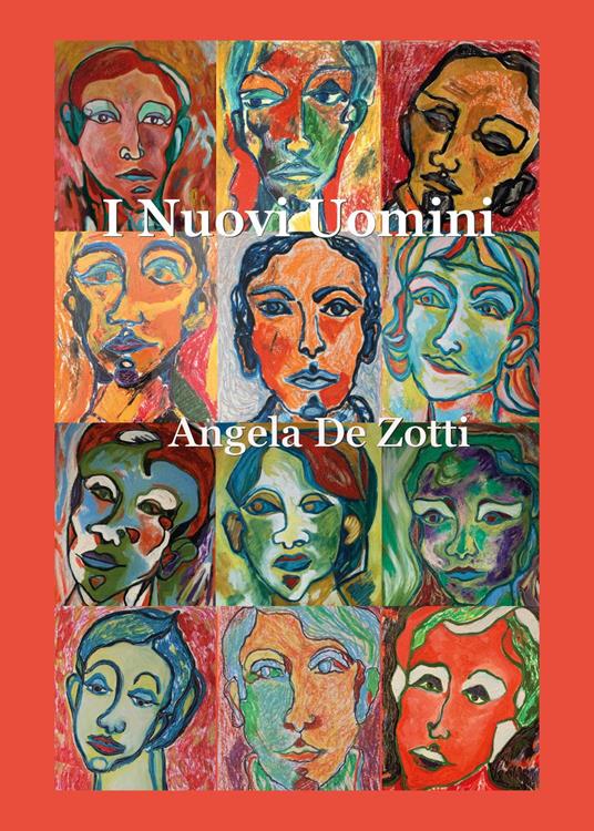 I nuovi uomini - Angela De Zotti - copertina