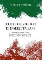 Felici e orgogliosi di essere Italiani