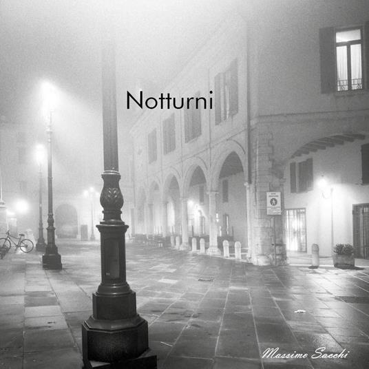 Notturni. Ediz. illustrata - Massimo Sacchi - copertina