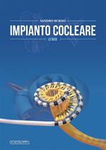 Impianto cocleare. Le basi