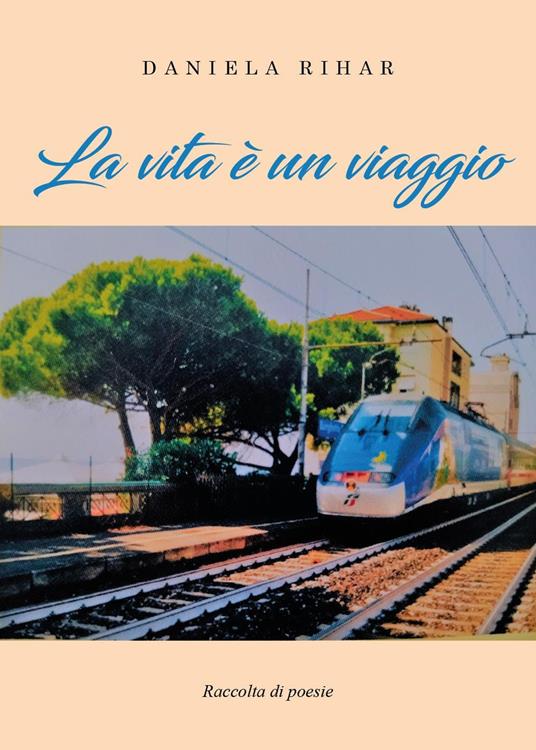 La vita è un viaggio - Daniela Rihar - copertina