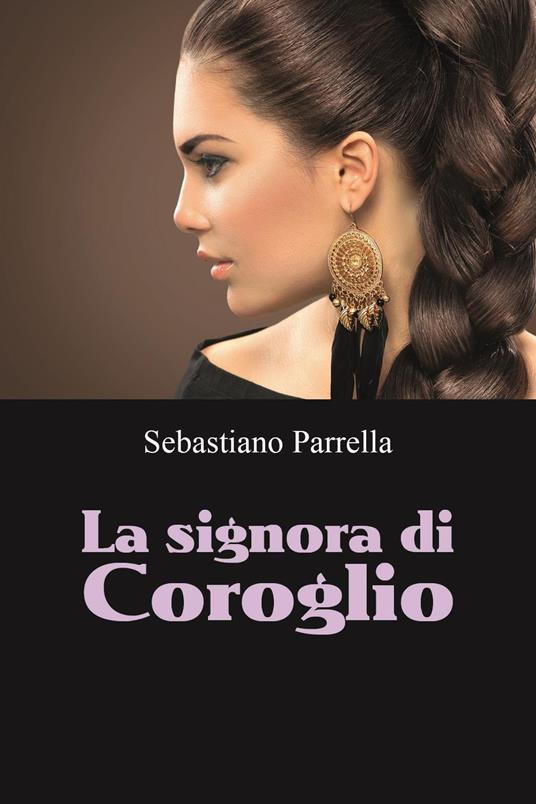 La signora di Coroglio - Sebastiano Parrella - copertina