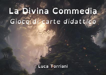La Divina Commedia. Gioco di carte didattico - Luca Torriani - copertina