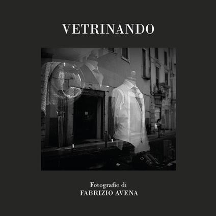 Vetrinando. Ediz. illustrata - Fabrizio Avena - copertina