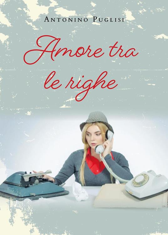 Amore tra le righe - Antonino Puglisi - copertina