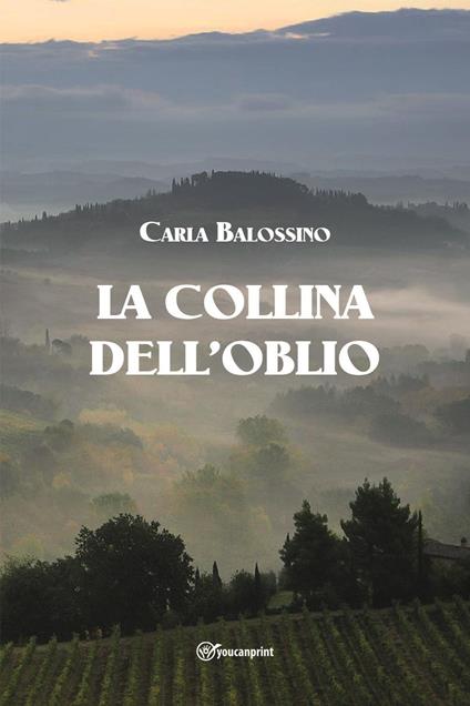 La collina dell'oblio - Carla Balossino - copertina