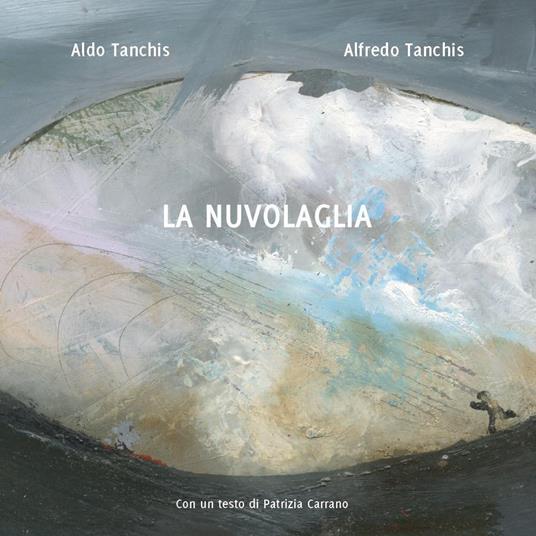 La nuvolaglia - Aldo Tanchis,Alfredo Tanchis - copertina