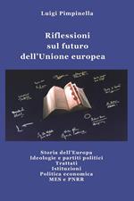 Riflessioni sul futuro dell'Unione europea