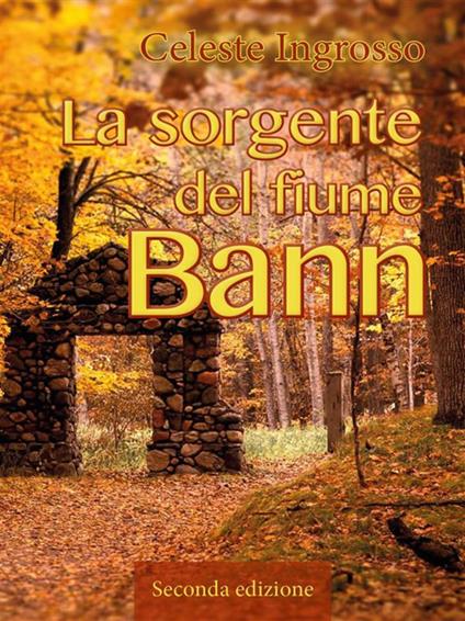 La sorgente del fiume Bann - Celeste Ingrosso - ebook