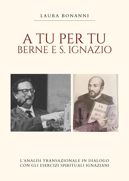 A tu per tu: Berne e S. Ignazio - Laura Bonanni - copertina