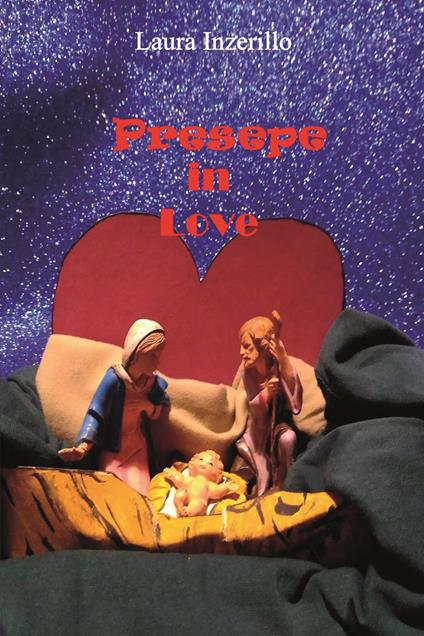 Presepe in love - Laura Inzerillo - copertina