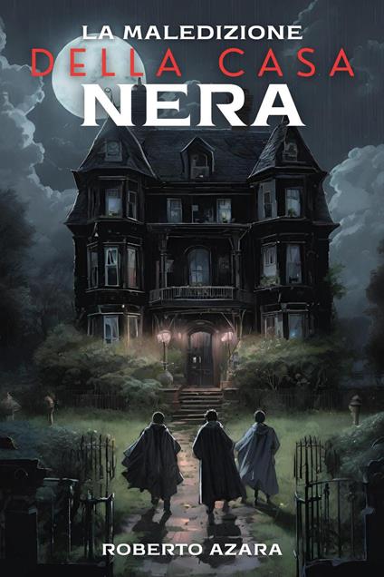 La maledizione della casa nera - Roberto Azara - copertina