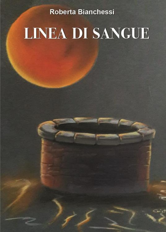 Linea di sangue - Roberta Bianchessi - copertina