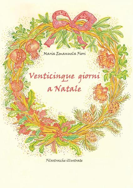 Venticinque giorni a Natale - Maria Emanuela Fiori - copertina