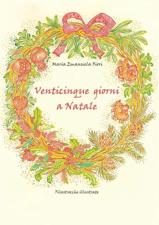 Venticinque giorni a Natale - Maria Emanuela Fiori - copertina