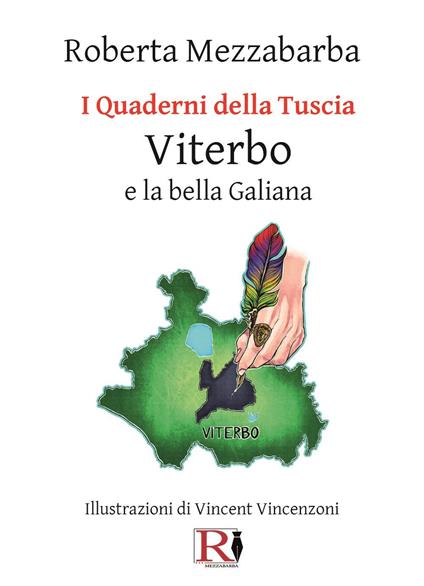 I quaderni della Tuscia. Viterbo e la bella Galiana. Vol. 4 - Roberta Mezzabarba - copertina
