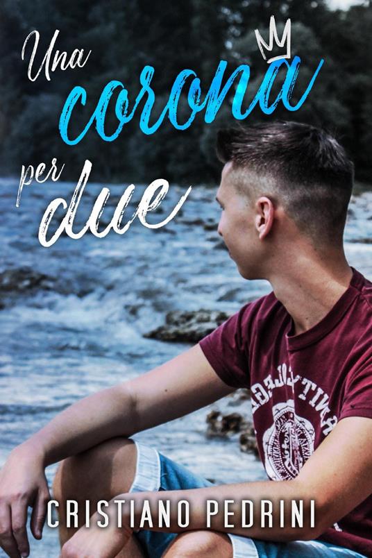 Una corona per due - Cristiano Pedrini - copertina