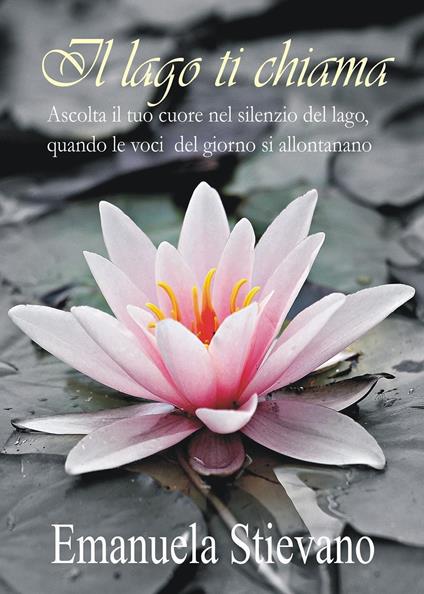 Il lago ti chiama - Emanuela Stievano - copertina