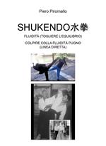 Shukendo. Fluidità (togliere l'equilibrio). Colpire colla fluidità pugno (linea diretta)
