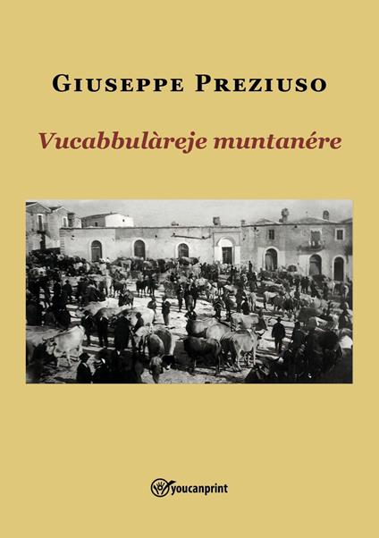 Vucabbulàreje muntananére - Giuseppe Preziuso - copertina
