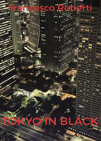 Tokyo in black - Francesco Roberti - copertina