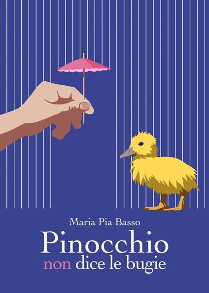 Pinocchio non dice le bugie - Maria Pia Basso - copertina