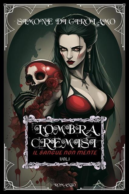 L'ombra cremisi. Il sangue non mente. Vol. 1 - Simone Di Girolamo - copertina