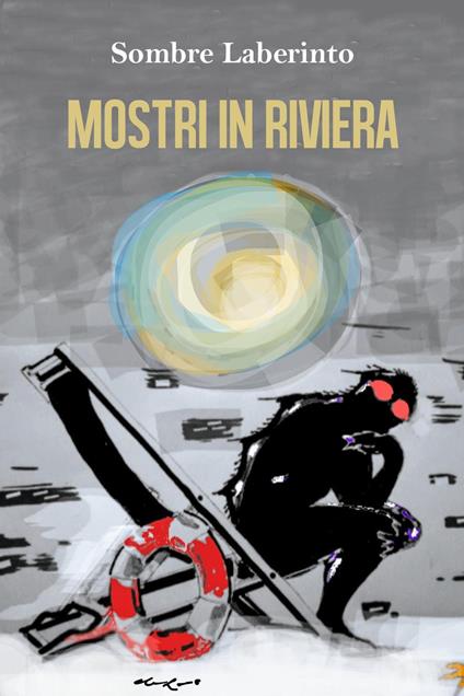 Mostri in Riviera - Sombre Laberinto - copertina