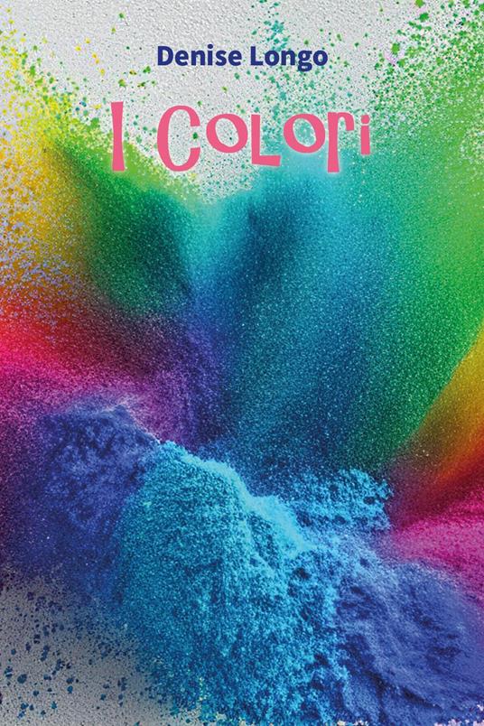 I colori - Denise Longo - copertina