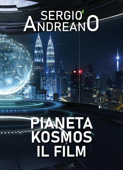 Pianeta Kosmos. Il film - Sergio Andreano - copertina