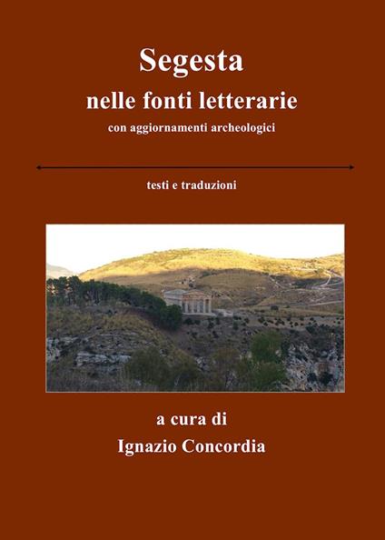 Segesta nelle fonti letterarie con aggiornamenti archeologici - copertina