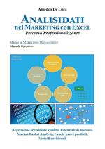 Analisi dati nel marketing con Excel. Percorso professionalizzante