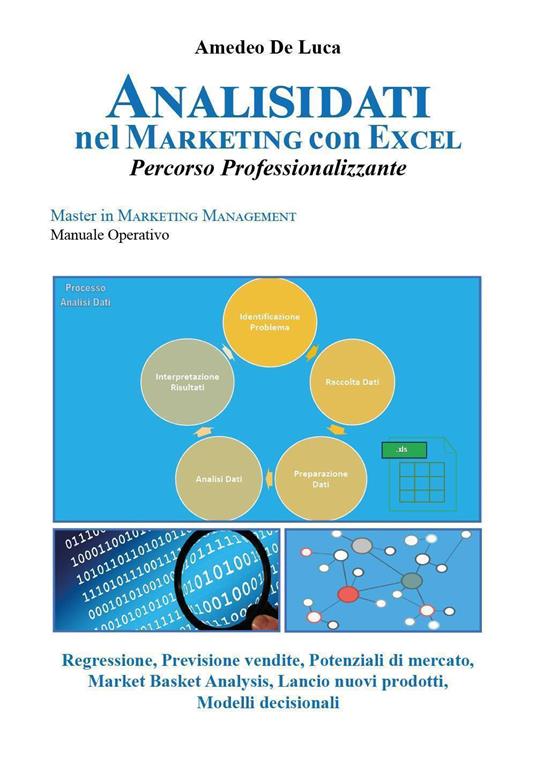 Analisi dati nel marketing con Excel. Percorso professionalizzante - Amedeo De Luca - copertina