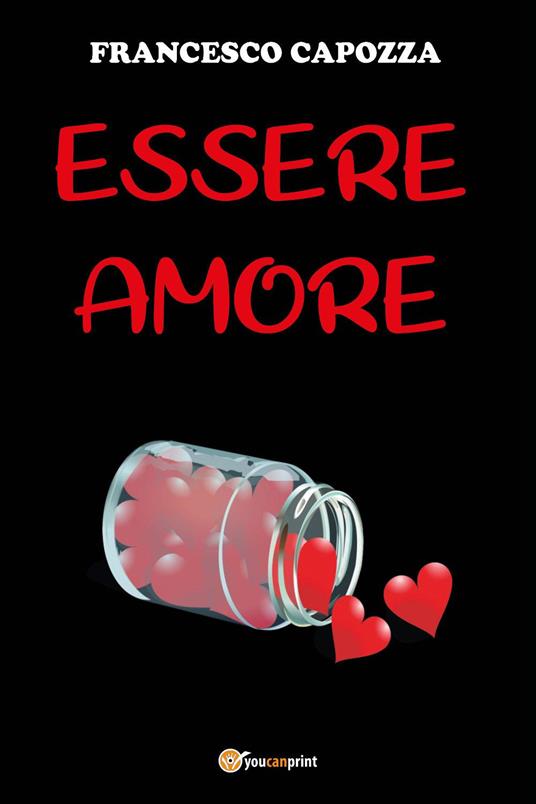 Essere amore - Francesco Capozza - copertina