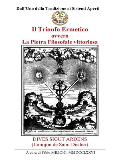 Il trionfo ermetico. La pietra filosofale vittoriosa - Alexandre Limojon de Saint Didier,Fabio Milioni - ebook