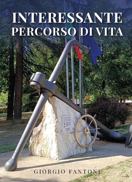 Interessante percorso di vita - Giorgio Fantoni - copertina